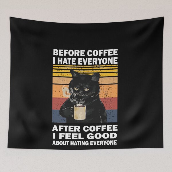 Item preview, 	Before Coffee I Hate Everyone After Coffee Black Cat Drink  designed and sold by lovelystore200.