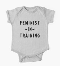 Feminist in training One Piece - Short Sleeve