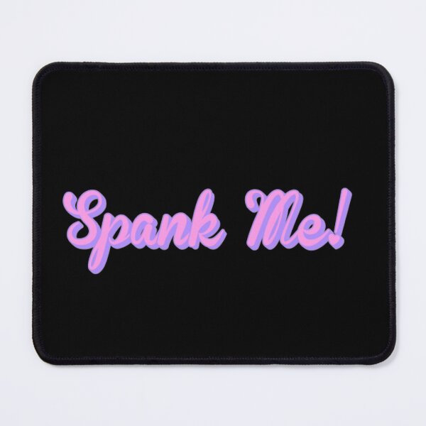 Item preview, Spank Me designed and sold by DenkaStore.