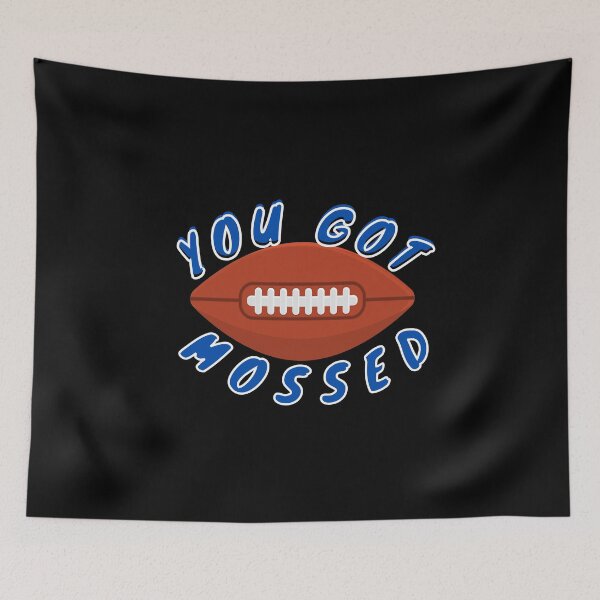 Item preview, You got mossed football blue designed and sold by Ahmer Qureshi.
