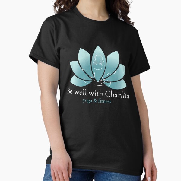 Be well with Charlita logo for printing on a dark background Classic T-Shirt