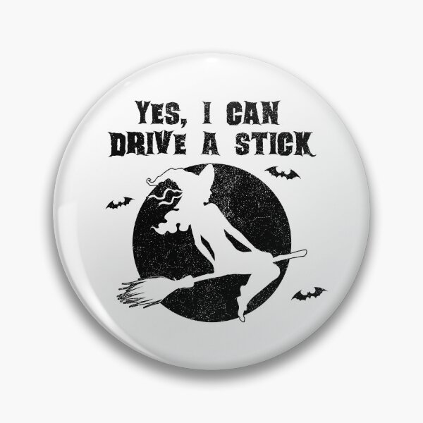 Item preview, Halloween Witch Yes I Can Drive a Stick designed and sold by EstelleStar.