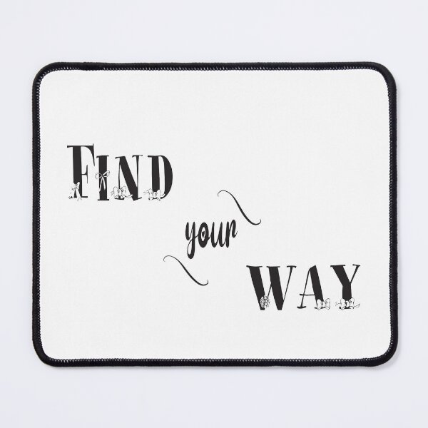 Item preview, Find Your Way best products. designed and sold by Yousrastore20.