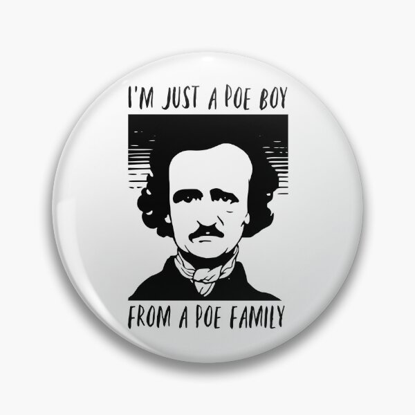 Item preview, I'm Just A Poe Boy - Edgar Allan Poe designed and sold by Martini-Four.