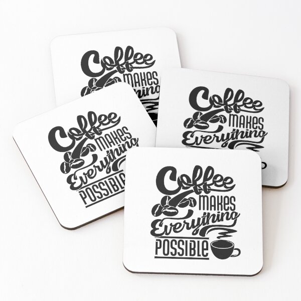 Item preview, Coffee makes everything possible, coffee slogan black letters designed and sold by coffeeapparel.