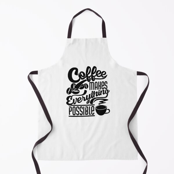 Item preview, Coffee makes everything possible, coffee slogan black letters designed and sold by coffeeapparel.