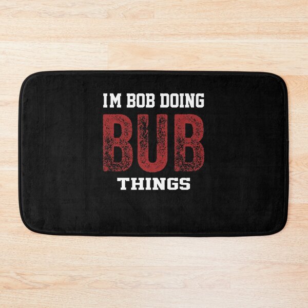 Item preview, I'm BOB Doing BOB Things  Funny First Name BOB T-Shirt Funny Gift For Women designed and sold by Toumi ⭐⭐⭐⭐⭐.