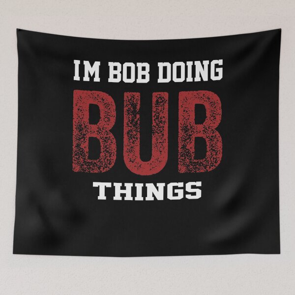 Item preview, I'm BOB Doing BOB Things  Funny First Name BOB T-Shirt Funny Gift For Women designed and sold by Toumi ⭐⭐⭐⭐⭐.