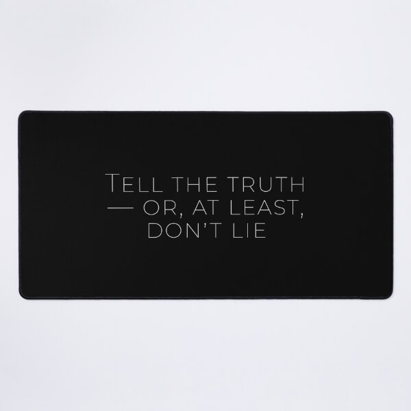 Item preview, JBP Rule 08 Tell the truth — or, at least, don’t lie designed and sold by Civil-Woke.