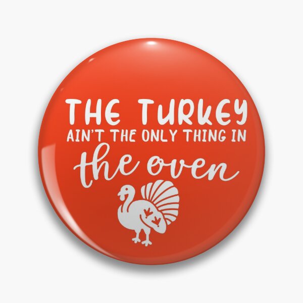 Item preview, the turkey ain't the only thing in the oven,turkey foot,funny svg designed and sold by theDlab.