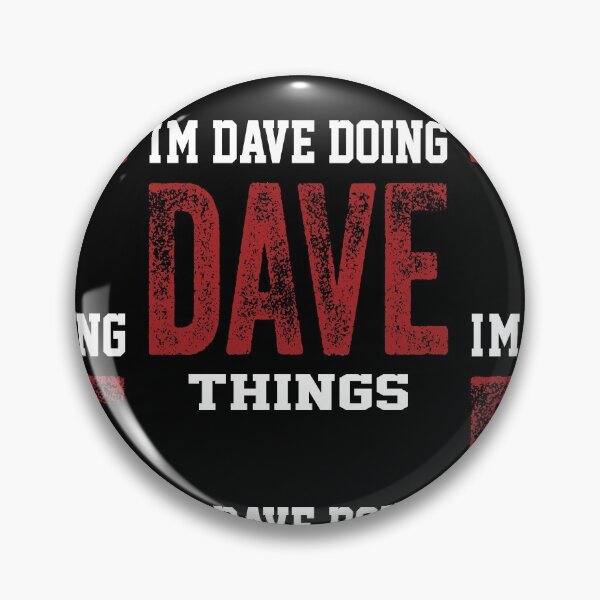 Item preview, I'm DAVE Doing DAVE  Things Funny First Name DAVE T-Shirt Funny Gift For Women designed and sold by Toumi ⭐⭐⭐⭐⭐.