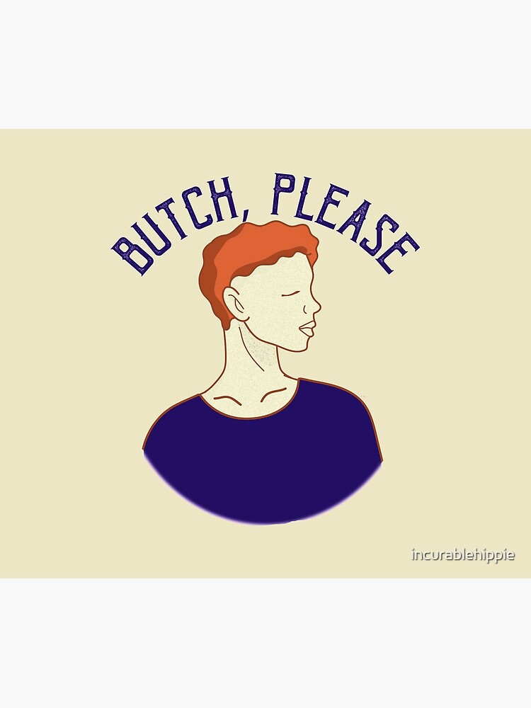 Butch, Please lesbian LGBTQI butch vs femme by incurablehippie