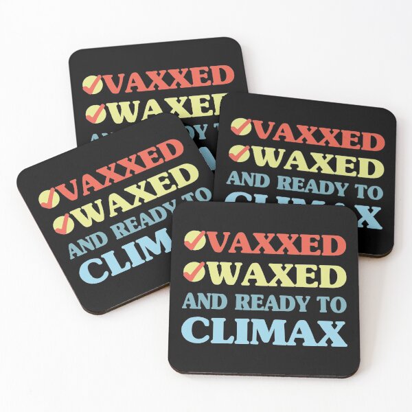 Item preview, Vaxxed Waxed and Ready To Climax Funny And Colorful designed and sold by Creativy.