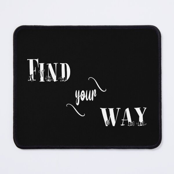 Item preview, Find Your Way best products. designed and sold by Yousrastore20.