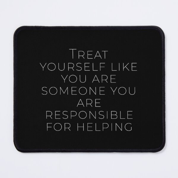 Item preview, JBP Rule 02 Treat yourself like you are someone you are responsible for helping designed and sold by Civil-Woke.