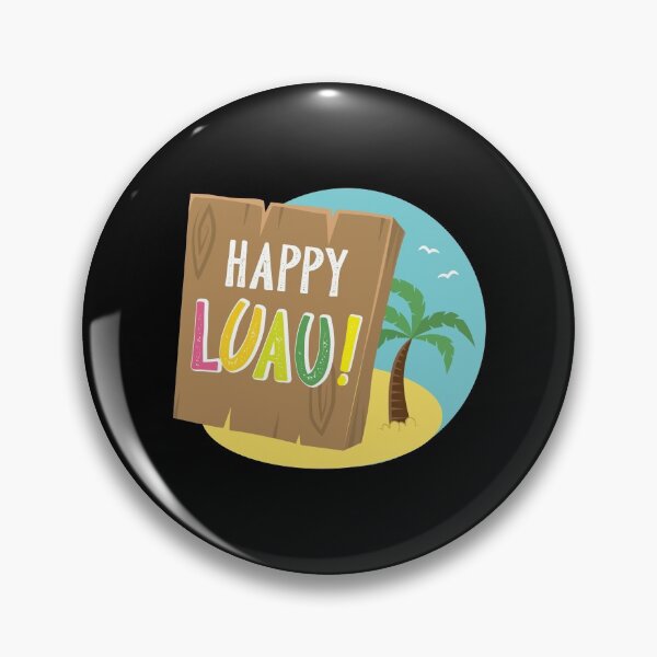 Item preview, HAPPY Luau!  designed and sold by jazzydevil.