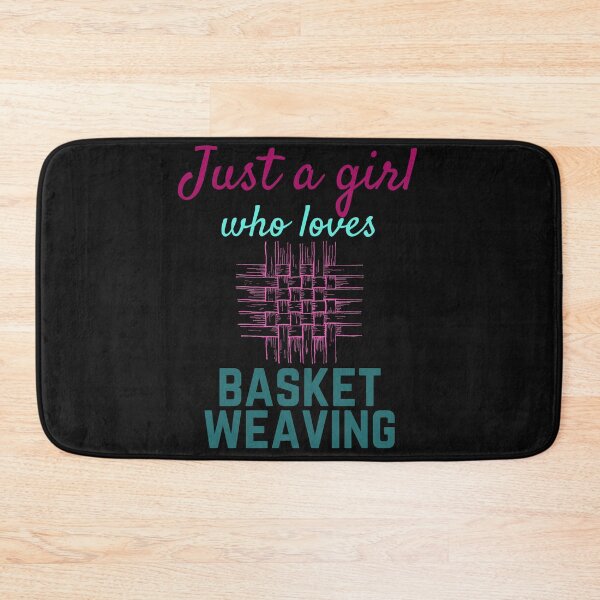 Item preview, Just a girl who loves Basket Weaving Lady Woman designed and sold by Popciety.
