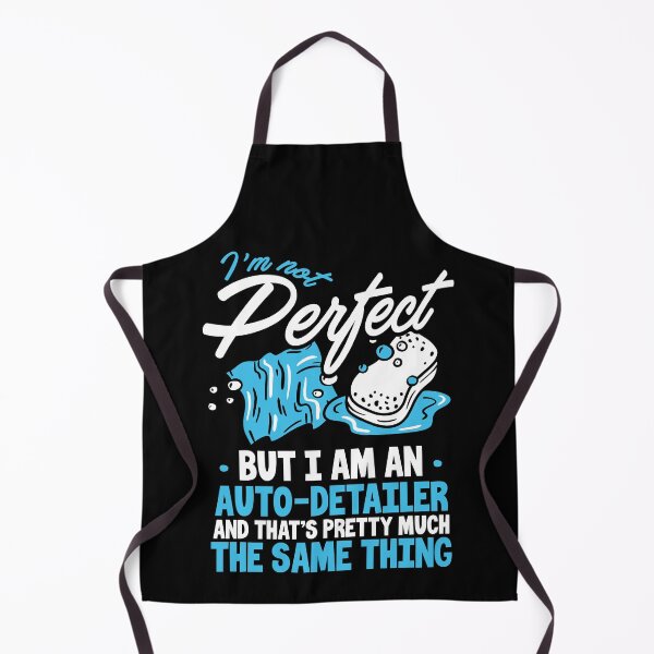 Item preview, I’m Not Perfect But I’m an Auto Detailer designed and sold by Farid94.