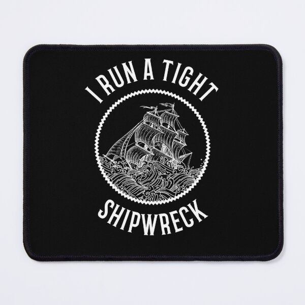 Item preview, I Run A Tight Shipwreck Mother’s Day Mom designed and sold by The Junto Shop.