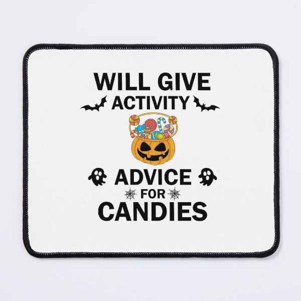 Item preview, Will Give Activity Advice For Candies designed and sold by imaneless.