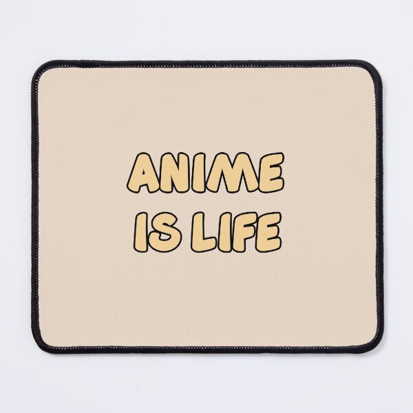 Item preview, Anime Is Life designed and sold by Wachi-A.