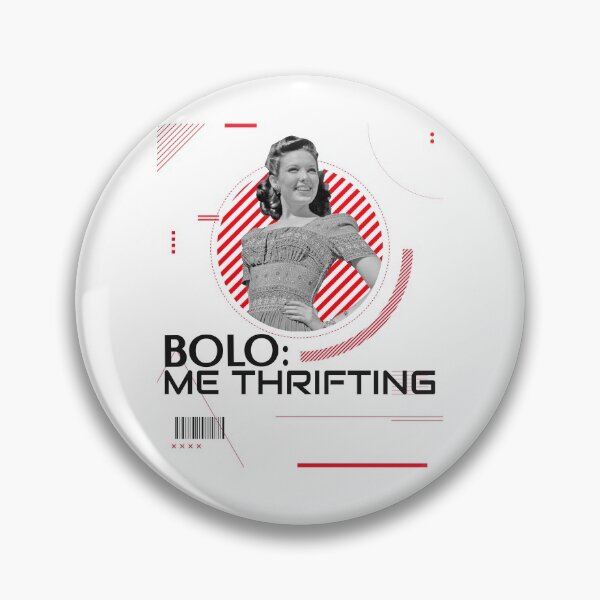 Item preview, BOLO ME THRIFTING THRIFT STORE GEAR THRIFTY GIRL designed and sold by BestCoolStuff.