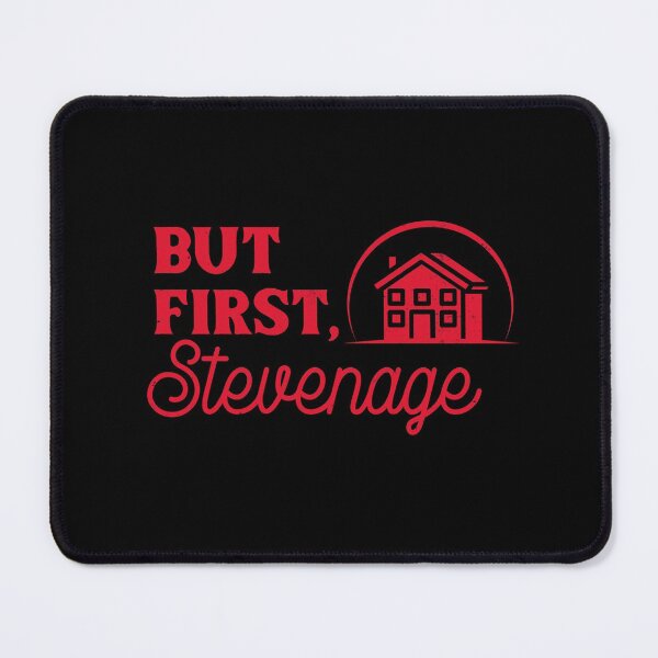 Item preview, But First, Stevenage designed and sold by RiadMannan.