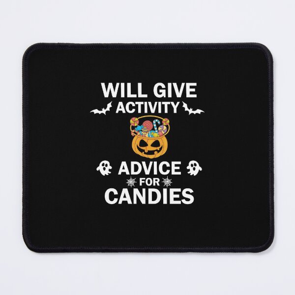 Item preview, Will Give Activity Advice For Candies designed and sold by imaneless.