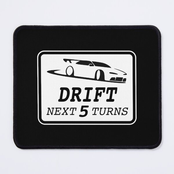 Item preview, DRIFT Next 5 Turns! Road Sign (on Black) designed and sold by epinkb.