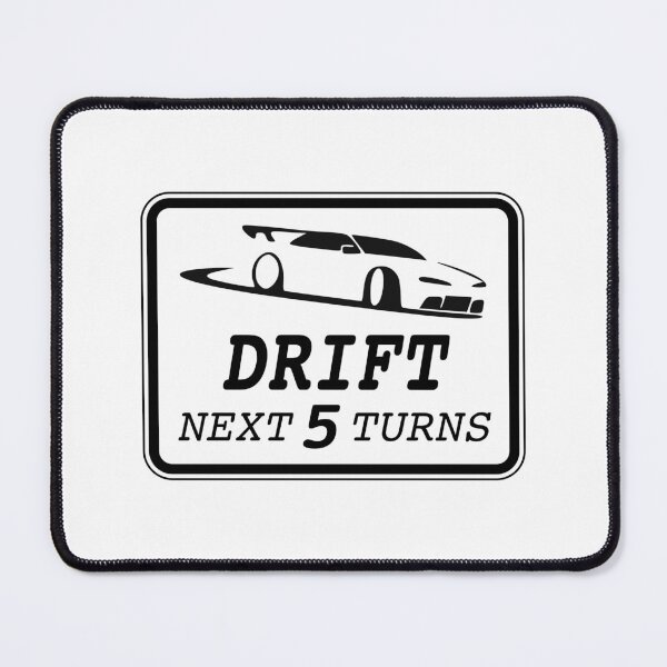 Item preview, DRIFT Next 5 Turns! Road Sign (on White) designed and sold by epinkb.