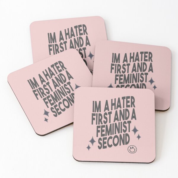 Item preview, I'm A Hater First and a Feminist Second designed and sold by RainbowPandas.
