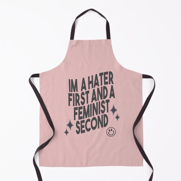 Item preview, I'm A Hater First and a Feminist Second designed and sold by RainbowPandas.