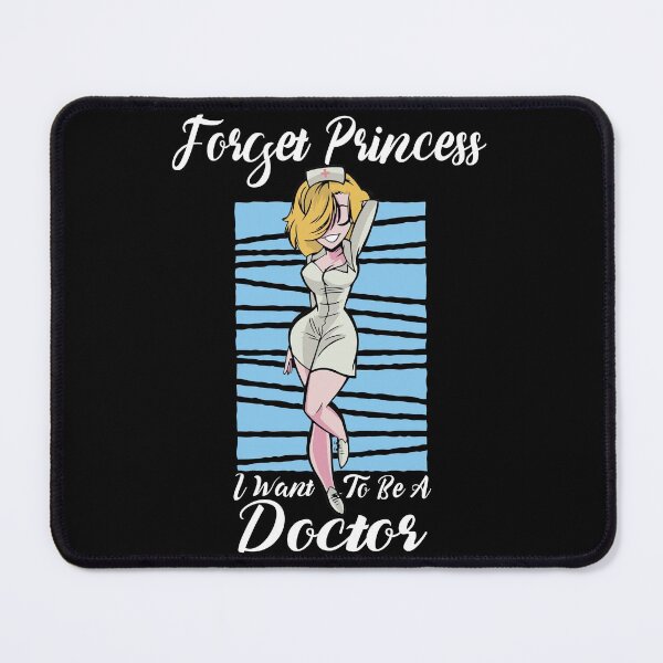 Item preview, Forget Princess I Want To Be A Doctor designed and sold by ecomdesign.