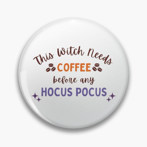 Item preview, This Witch Needs Coffee Before Any Hocus Pocus designed and sold by arndesign.