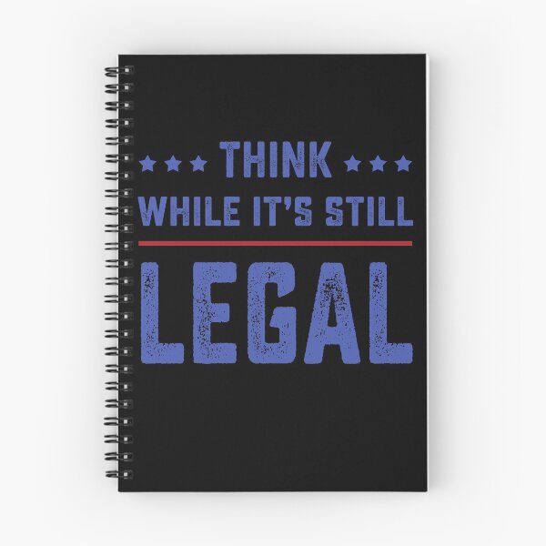 Item preview, Think While Its Still Legal designed and sold by DesignMacy.