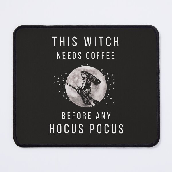 Item preview, This Witch Needs Coffee Before Any Hocus Pocus designed and sold by arndesign.