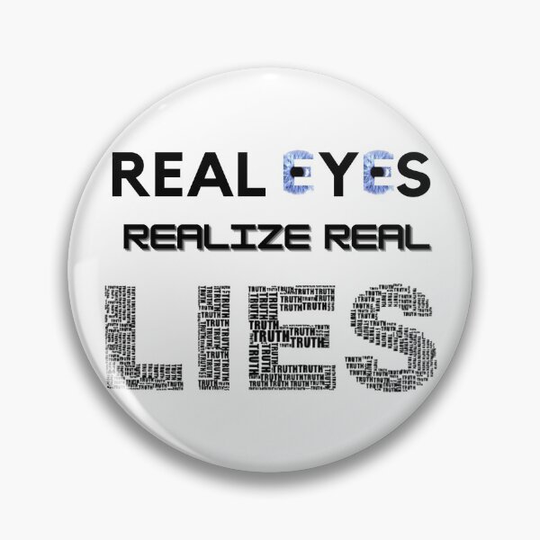 Item preview, Real Eyes Realize Real Lies designed and sold by MeedStorx.