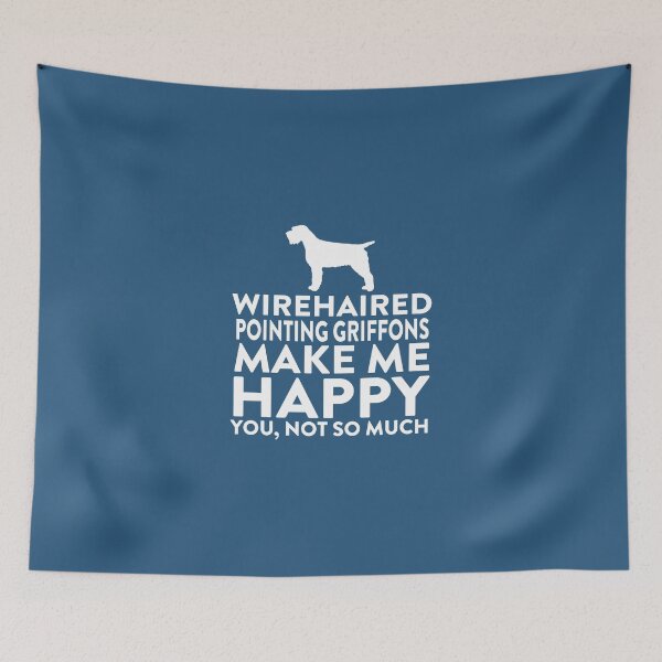Item preview, Wirehaired Pointing Griffons Make Me Happy designed and sold by AlwaysAwesome.