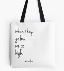 Bolsa de tela We Go High - Michelle Quote