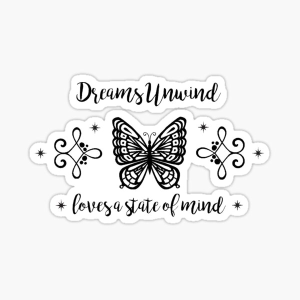 FLEETWOOD Mac Inspired Gift, Stevie Nicks inspired design, Dreams Unwind Loves a State of Mind, Rhiannon, Boho Style, Butterfly Design Sticker