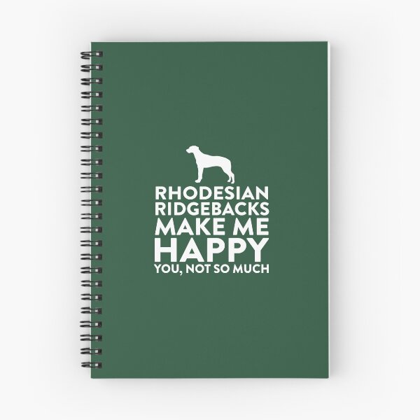 Item preview, Rhodesian Ridgebacks Make Me Happy Not You designed and sold by AlwaysAwesome.