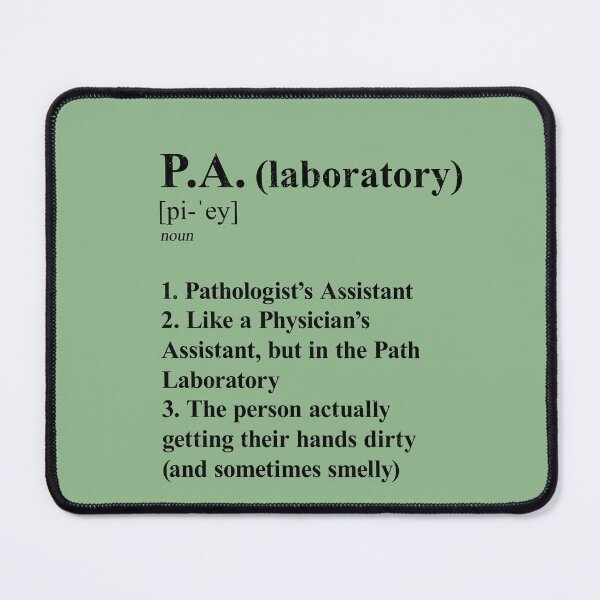 Item preview, Pathologist’s Assistant Funny Definition Laboratory P.A. light background designed and sold by Brasilia.