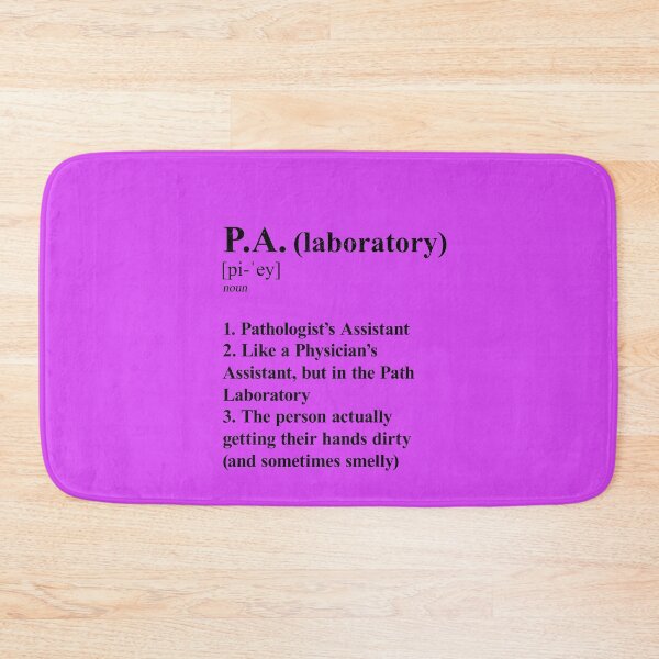 Item preview, Pathologist’s Assistant Funny Definition Laboratory P.A. light background designed and sold by Brasilia.