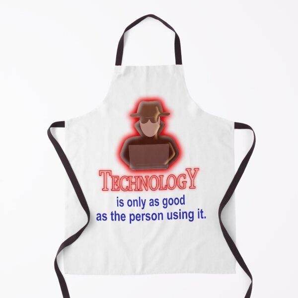 Item preview, Technology is only as good - hacker designed and sold by MKP Productions.