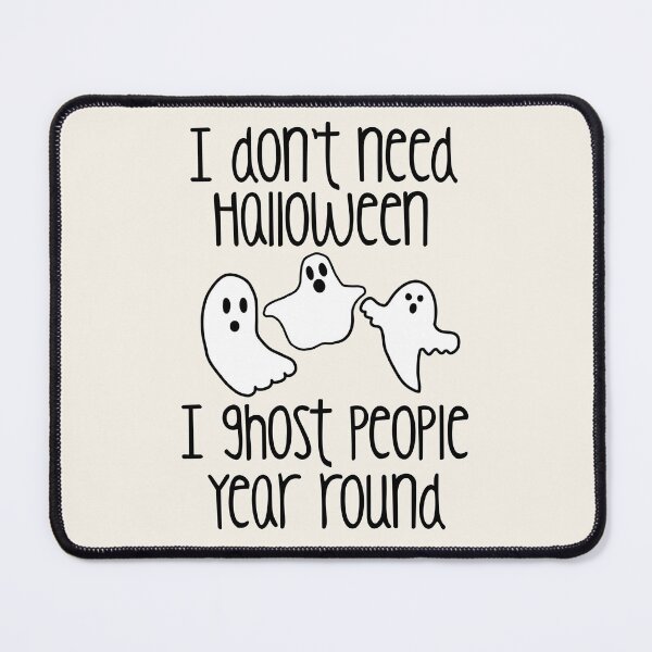 Item preview, I Ghost People Year Round Funny Halloween designed and sold by SewnMemories.