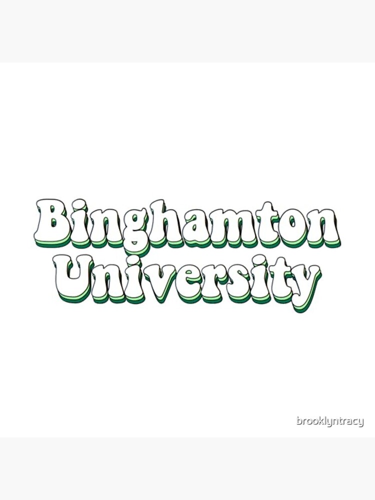 "Binghamton University" Poster for Sale by brooklyntracy Redbubble
