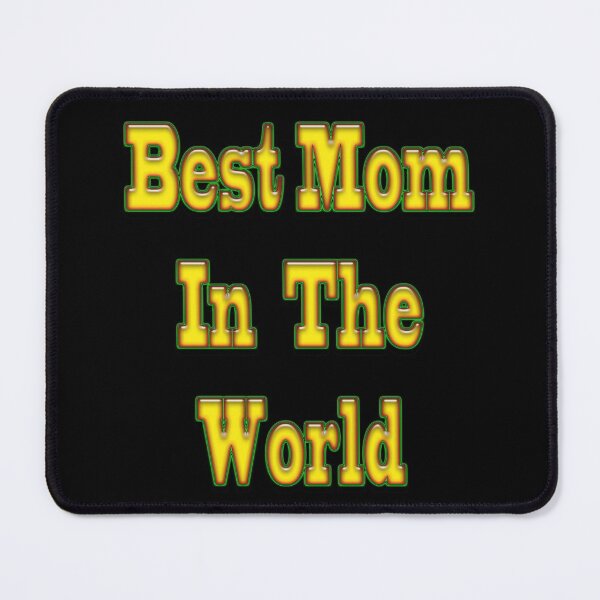 Item preview, Mom, mother, best in the world designed and sold by Astralia.