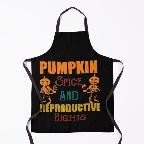 Item preview, Pumpkin Spice Reproductive Rights designed and sold by ilias13.