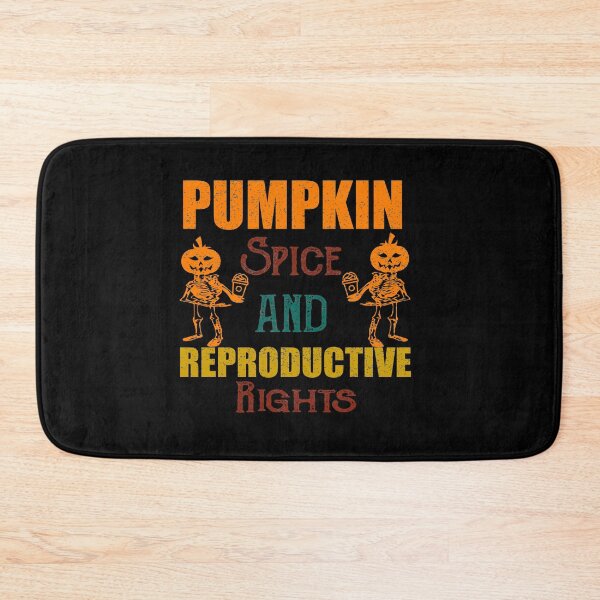 Item preview, Pumpkin Spice Reproductive Rights designed and sold by ilias13.