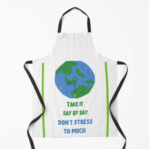 Item preview, Take it day by day Don & # 39; t stress to much about tomorrow designed and sold by Boleirov.